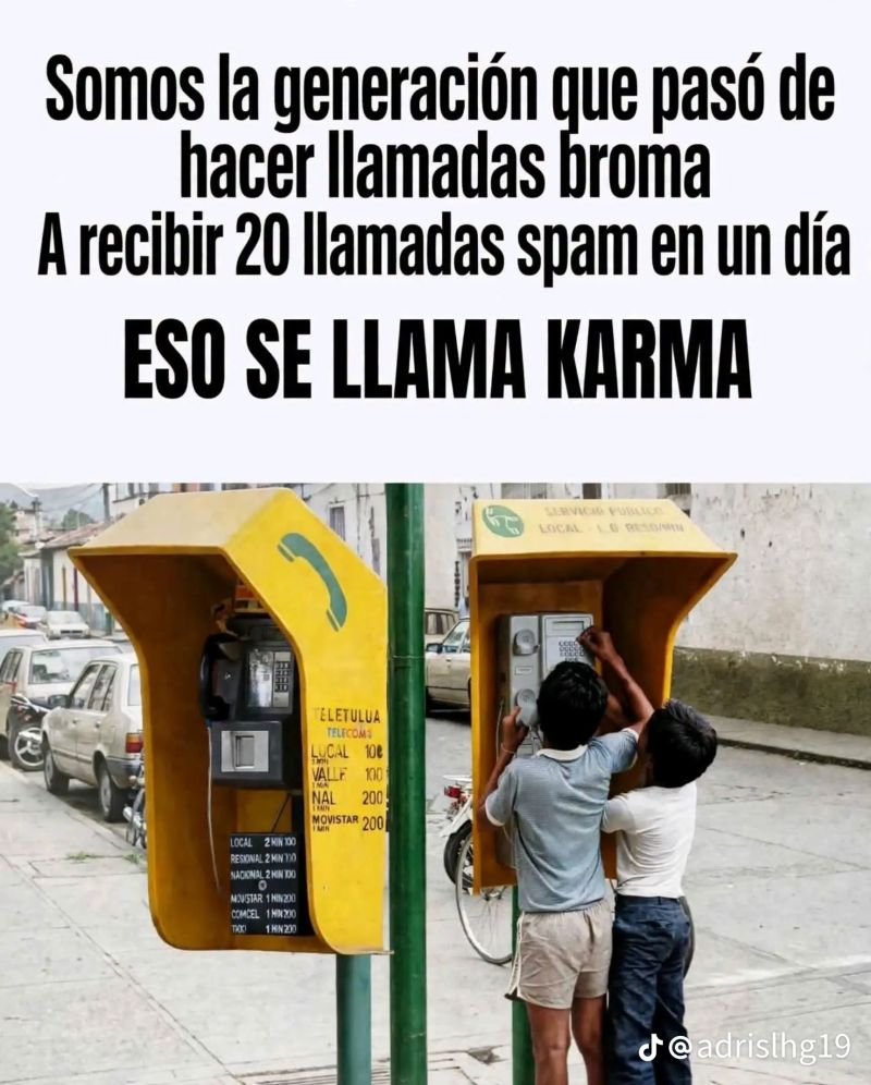 Yo hacía llamadas por cobrar incluso de larga distancia inte
